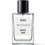 BLISS Our Version of WHITE OUD