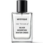 MYSTIQUE Our Version of SILVER MOUNTAIN WATER CREED
