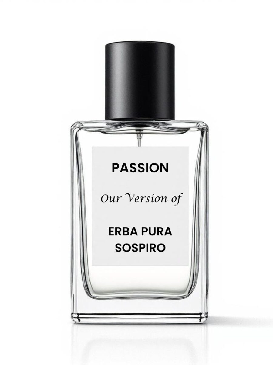PASSION Our Version of ERBA PURA SOSPIRO